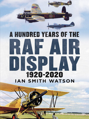 cover image of A Hundred Years of RAF Air Displays 1920-2020